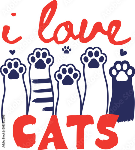 I Love Cats typography vector, cute cat paw prints and feline legs illustration, red and navy blue pet lover graphic for t-shirt design