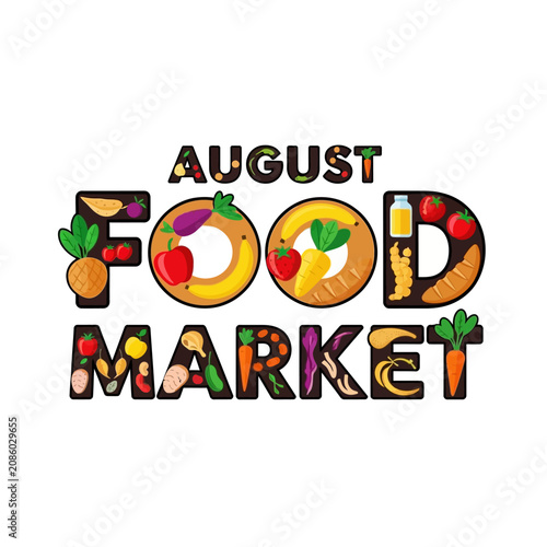 August Food Market Typography Design with Fresh Produce