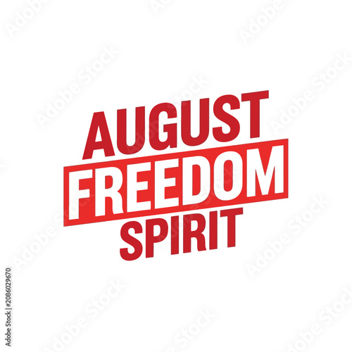 August Freedom Spirit Typography Design