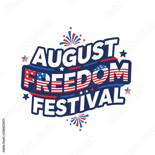 August Freedom Festival Patriotic Typography Design