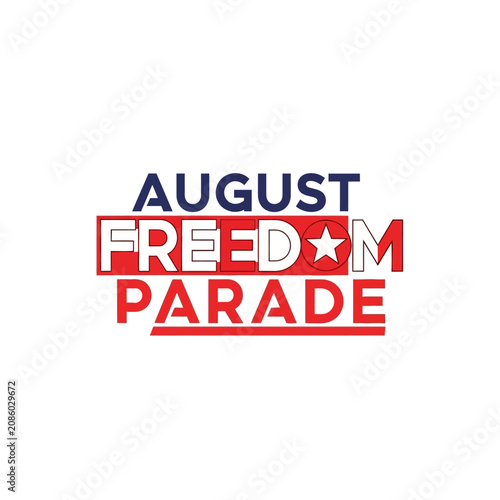 August Freedom Parade Patriotic Typography Logo