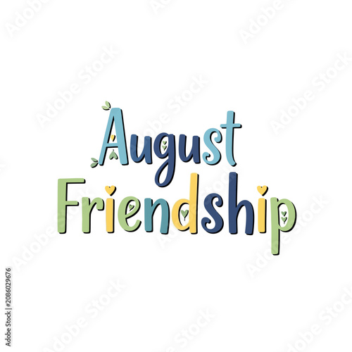 August Friendship Hand Lettered Text Design
