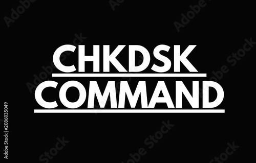 CHKDSK Command
