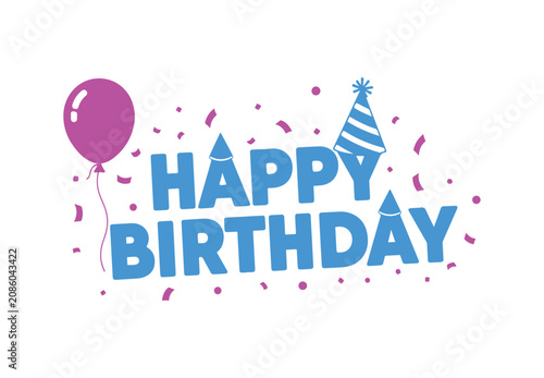 A birthday banner featuring the words 'Happy Birthday' with balloons, a party hat, and confetti,  Vector design.