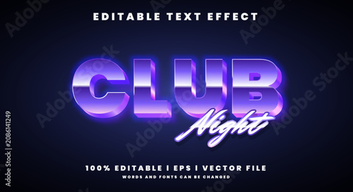 Editable night club text effects