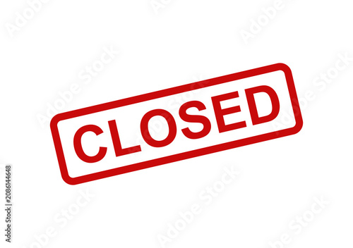 Red closed stamp sign with a rectangular border frame showing a bold text message for business and store retail signs isolated on transparent background