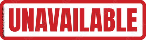 Photos Red unavailable rubber stamp seal imprint for status notification and stock info