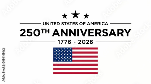 United States Of America 250th Anniversary Graphic Featuring The American Flag And Dates 1776 To 2026