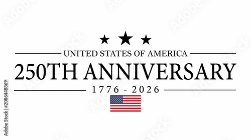 United States Of America 250th Anniversary Logo With 1776 To 2026 Semi-Quincentennial Celebration Text And Flag