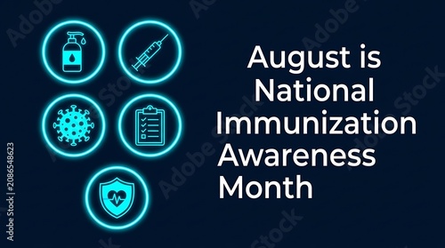 August is national immunization awareness month with icons for hand sanitizer vaccine virus shield and checklist on dark background.