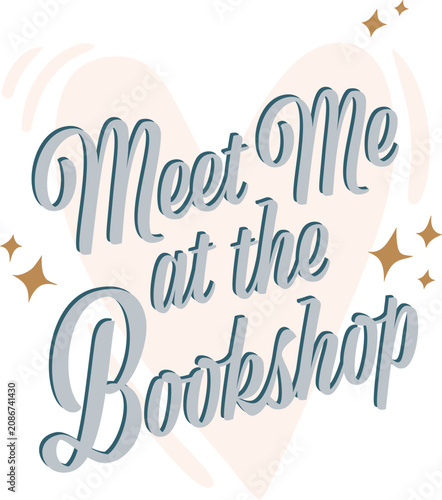Meet Me at the Bookshop Quote Typography, Cute Literary Lettering Vector Illustration