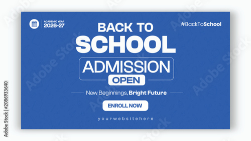 Back to School Admission Open Web Banner Template, School Enrollment Registration Promotion Cover Design Vector, Education Admission Social Media Banner