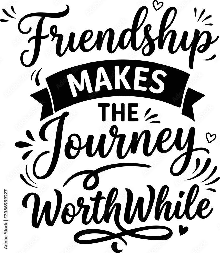 Fototapeta premium International friendship day typography silhouette 'friendship makes the journey worthwhile' design isolated on transparent background