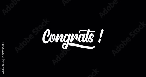 Congrats Handwritten animation Text in white Color. Transparent Background. Great  for  Anniversary, Celebration,festival, Happy Birthday, Wedding, Graduation. Congrats text animation