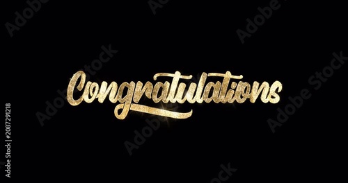 Luxurious Congratulations text animation in golden glitter texture and alpha matte. Handwritten calligraphy with an alpha channel. Great for video openings, greeting videos, and intro videos. 