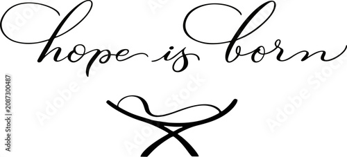 Hope is Born Modern Script Calligraphy with Nativity Manger