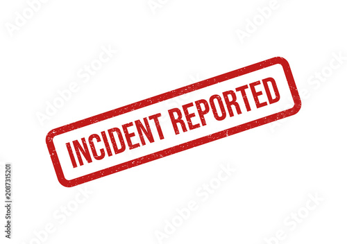 Red ink rubber stamp text incident reported