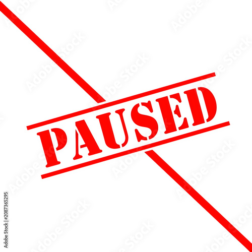Red paused sign with crossed lines