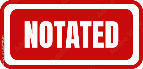 A striking red rectangular stamp prominently displaying the clear white word NOTATED representing annotation and important marking