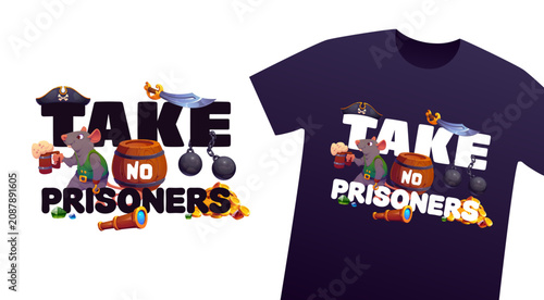Bild auf Leinwand Take no prisoners pirate quote as t shirt apparel print