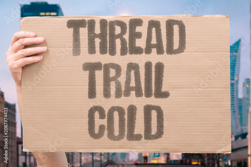 Konstfotografi "Thread trail cold" Losing the plot in the middle of a story
