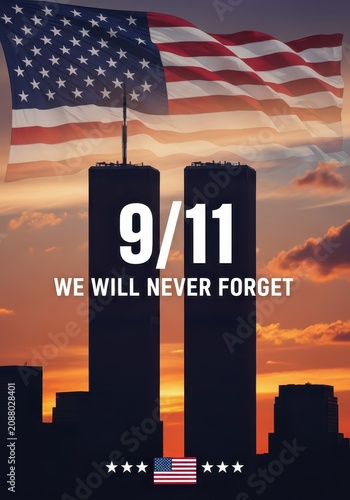 9/11 Memorial Poster with Twin Towers Silhouette and American Flag Background - We Will Never Forget