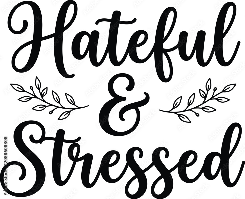 Foto Hateful and stressed typography with leaf branches