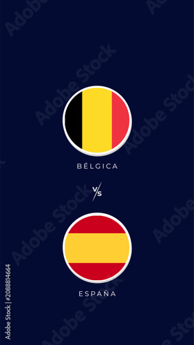 Konstfotografi Banner de partido de fútbol Bélgica vs España con banderas nacionales circulares