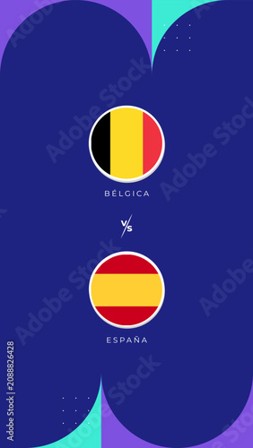 Obraz na plátne Banner vertical de partido de fútbol Bélgica vs España con banderas nacionales c