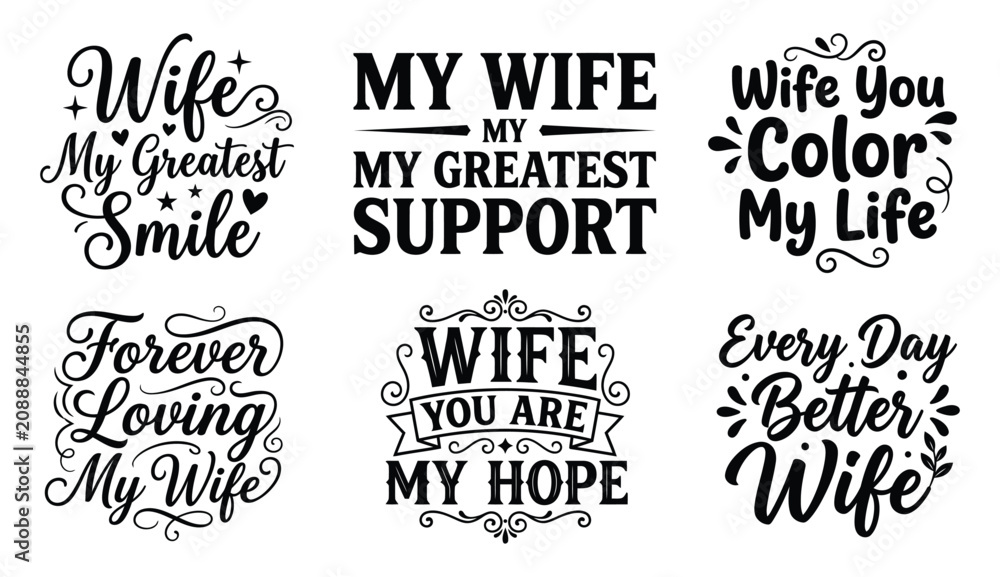 Obraz premium Set of six romantic wife quote typography designs featuring decorative calligraphy elements for tshirt prints greeting cards and marriage anniversary posters