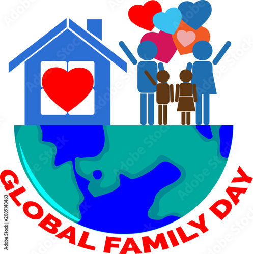 Global Family Day illustration featuring a happy family standing on a globe with a house and red heart symbols.
