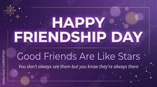 Happy Friendship Day greeting card, purple celestial background with stars and bokeh, inspirational quote about friends and constellations