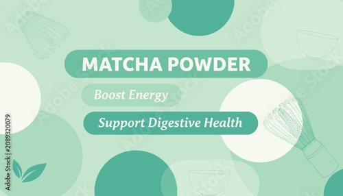 Health promotion banner for green matcha powder tea displaying product benefits such as boosting energy and digestive health.