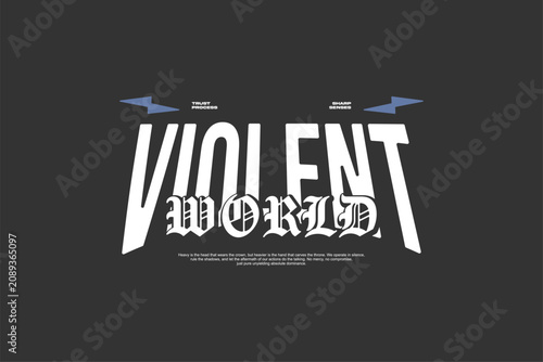 Obraz na płótnie Streetwear Violent World Typography Design.