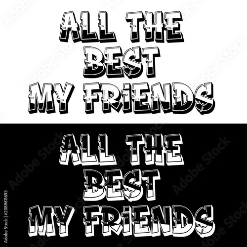 All The Best My Friends Typography T-Shirt Design - Graduation and Farewell Gift.