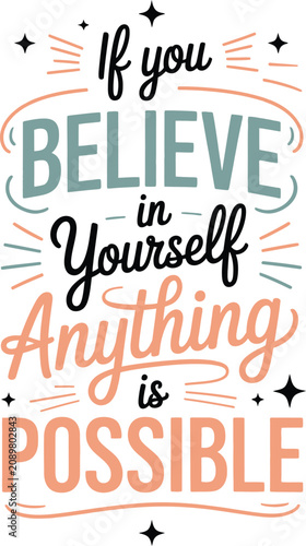 Φωτογραφία A motivational quote about believing in oneself and achieving anything is possib