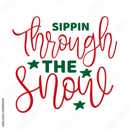 Sippin Through The Snow SVG