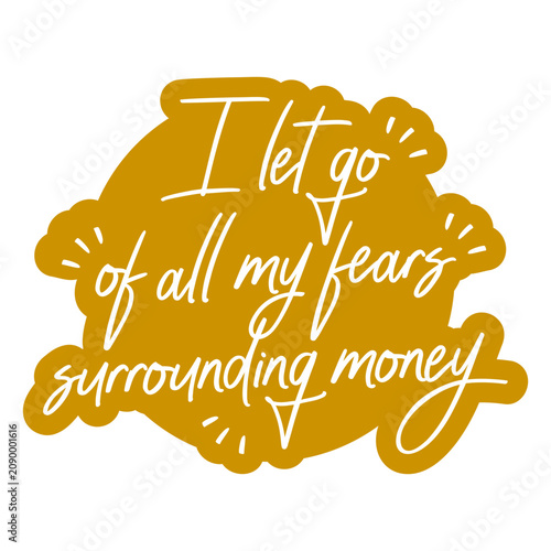 Canvas Print Let go of fears money affirmation quote