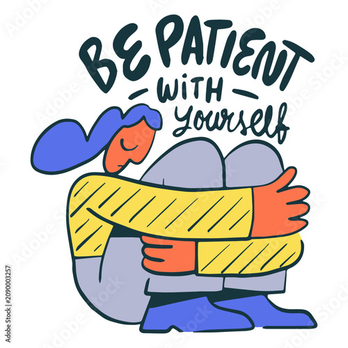 Фотография Be patient self esteem quote badge