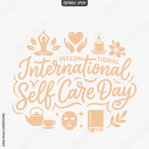 The flat design for International self care day poster focuses on simplicity, elegance, and ease of recognition. Vector Illustration