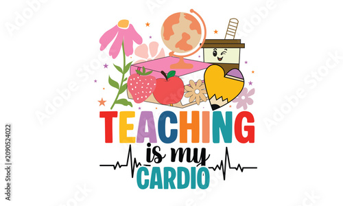 Teaching is my Cardio Boho Floral  PNG  Design