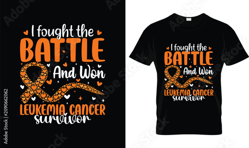 Fotografie Leukemia Awareness T-Shirt I Fought the Battle and Won Leukemia Cancer Survivor