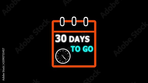 30 days to go animated icon. clock and  black background. and creating a stunning video 4K.