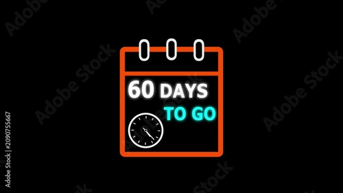60 days to go animated icon. clock and  black background. and creating a stunning video 4K.