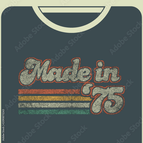 Fotografía Retro t-shirt design featuring the phrase Made in '75 in vintage script with colorful horizontal stripes and distressed typography for a classic nostalgic look