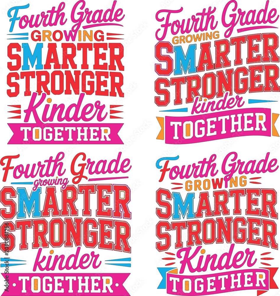 Fototapeta premium Fourth grade growing smarter stronger kinder together inspirational colorful typography text fourth grade growing smarter stronger kinder together inspirational colorful typography text