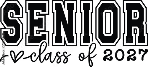 Senior 2027 SVG PNG Bundle, Class of 2027 Graduation Design, Varsity Coquette Bow, High School Senior Shirt, Sublimation Clipart, senior 2027, class of 2027, graduation 2027, senior class of 2027