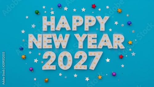 Celebration of New Year 2027 With Bright Letters and Colorful Decorations on ...
