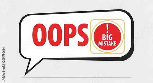 Bold Red Oops Message Showing Big Mistake in Speech Bubble on White Background