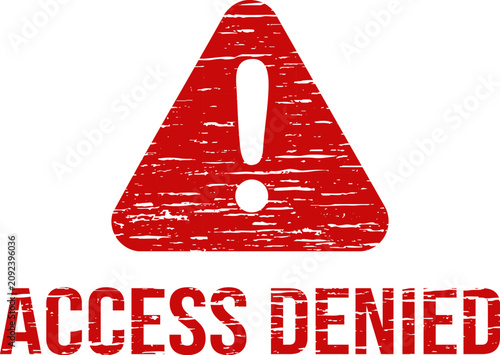 Photos Rubber stamp alert access denied warning sign